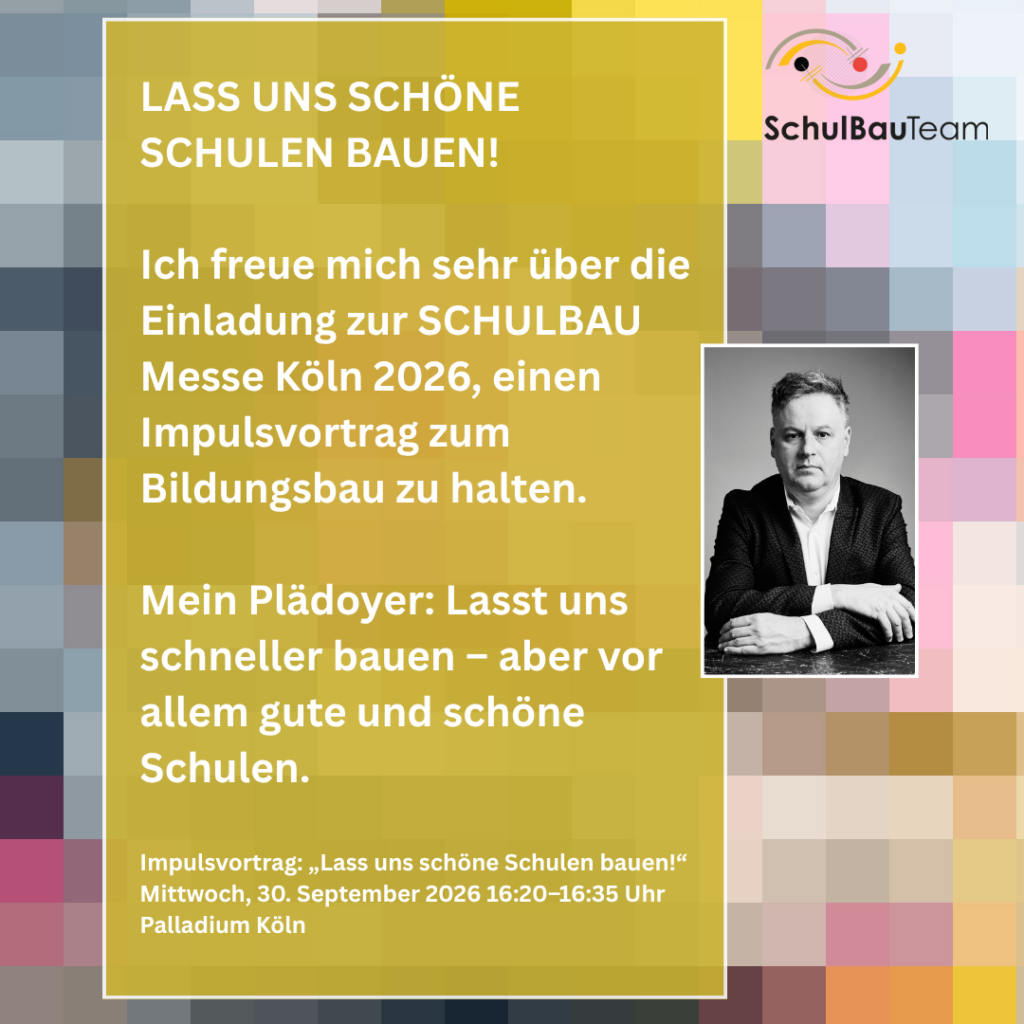 LASS UNS SCHÖNE SCHULEN BAUEN!